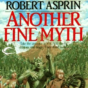 Another Fine Myth (Book 1: Myth Adventures)